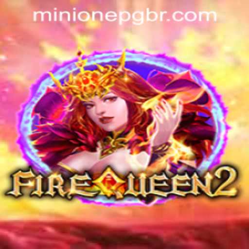 FireQueen2: An Epic Adventure | MinionEPG PH Login Integration