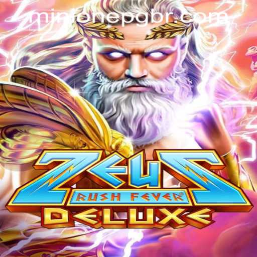 Unleashing the Thrills of ZeusRushFeverDeluxe